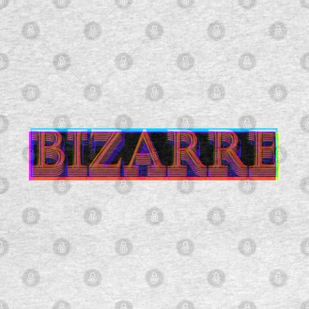 Bizarre by stefy